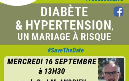 Diabète et hypertension, un mariage à risque : Facebook Live avec le Dr Andrieu, endocrinologue